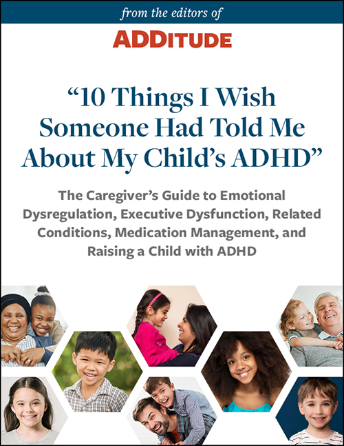 "10 Things I Wish Someone Had Told Me About My Child's ADHD: The Caregiver's Guide to Emotional Dysregulation, Executive Dysfunction, Related Conditions, Medication Management, and Raising a Child with ADHD" eBook cover